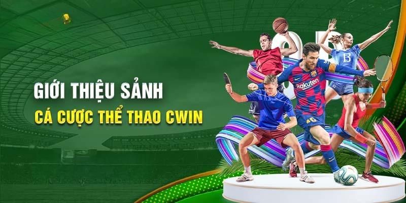 Các sảnh cược hấp dẫn tại thể thao Cwin