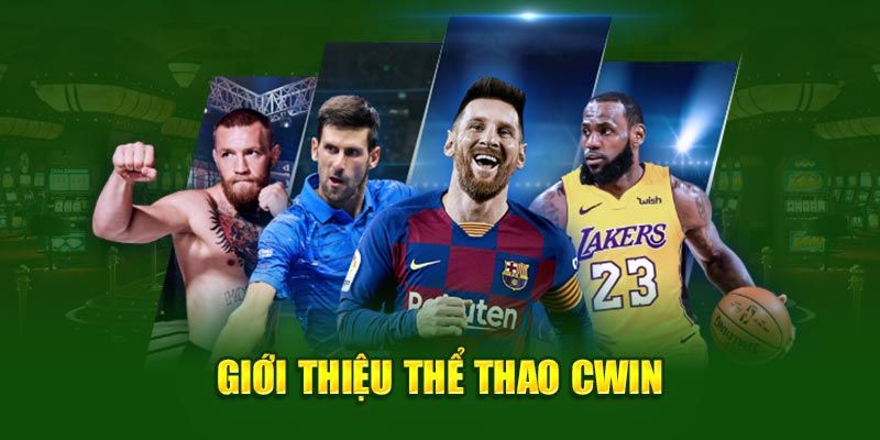 Thể thao Cwin là gì?